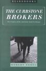 Curbstone Brokers  The Origins Of The American Stock Exchange Paperback By 
