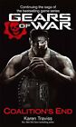 Gears Of War: Coalition's End by Traviss, Karen Book The Fast Free Shipping