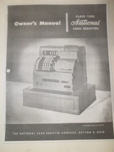 National Cash Register CLASS 1500 OPERATING INSTRUCTIONS OWNERS MANUAL NCR - Picture 1 of 3