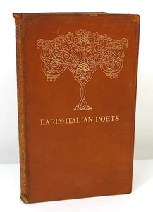 1904 Rossetti Early Italian Poets Poetry Italy Leather Bound Gold Decoration - Foto 1 di 6