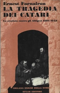 Fornairon - La tragedia dei Catari - Albigesi ed Eretici 1207-1244 - Sugar 1969 - Picture 1 of 1