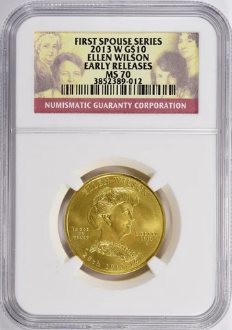 2013 W-$10  1/2 oz gold--First Spouse-Ellen Wilson-- NGC MS70 --1 of 174! Cover