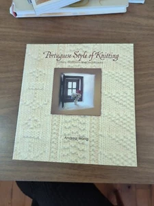 Portuguese Style Of Knitting Andrea Wong History Traditions Techniques - Picture 1 of 3