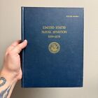United States Naval Aviation 1910 - 1970 2Nd Edition Hardcover Navair 00-80P-1