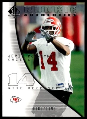 2004 SP Authentic Jeris McIntyre Rookie 0180/1199 Kansas City Chiefs #107 R108 - Image 1 of 2