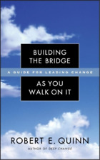 Robert E. Quinn Building the Bridge As You Walk On It (Hardback) (UK IMPORT)