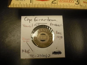 1948 Cape Girardeau, MO., Transit Company Transit Token  TC-239062/MO140E - Picture 1 of 2