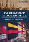 Lisa M. Bolt Simons Faribault Woolen Mill (Paperback) (US IMPORT)