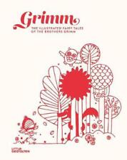 Grimm: The Illustrated Fairy Tales of the Brothers Grimm by Jacob Grimm (English