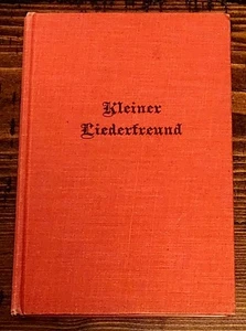 Kleiner Liederfreund Hardcover 1947 Arranged by Gustave Arlt/Christel Schomaker - Picture 1 of 9