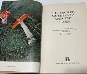 The Sacred Mushroom and the Cross: A Study of the Nature And Origins ….1970 - Picture 1 of 8