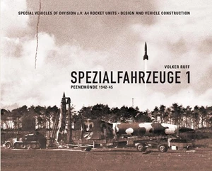 Spezialfahrzeuge - Peenemünde 1942-45 - Band 1/Teil 1 - V2 (Buch) NEU! DEU/ENG - Bild 1 von 5