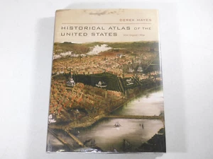 Historical Atlas of the United States: With Original Maps by Derek Hayes (2006) - Foto 1 di 4