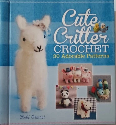 Oomaci Maki Cute Critter Crochet 30 adorable patterns hardback 176 pages - Image 1 of 4