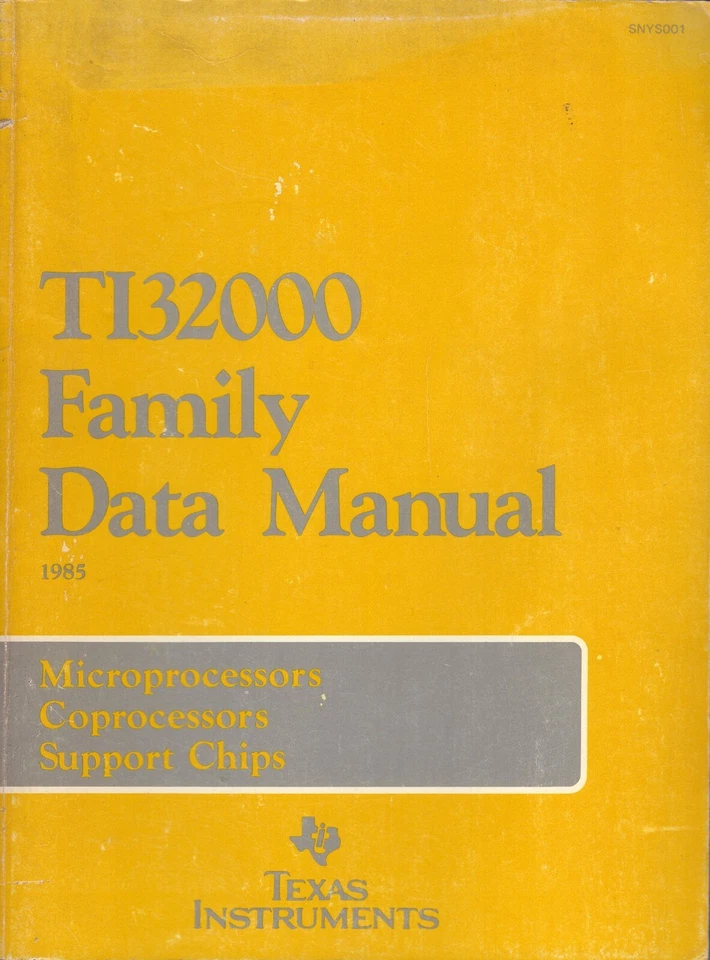TI Texas Instruments TI32000 Family Data Manual: Microprocessors, Coprocessors,  - Image 1 of 1