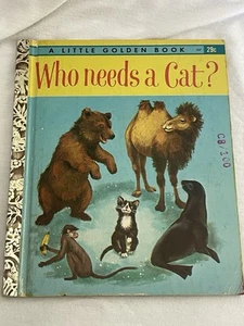 WHO NEEDS A CAT? ~ Vintage 1st ed. Little Golden Book #507  “A” 1963 - Imagen 1 de 7