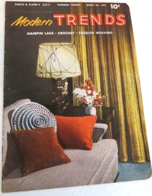 Coats &Clark's Modern Trends Book #303 Hairpin Lace Crochet Swedish Weaving 1954 - Image 1 of 4