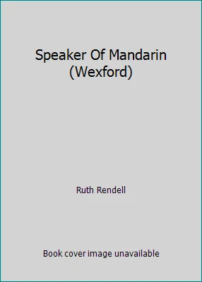 Speaker Of Mandarin (Wexford) by Ruth Rendell - Image 1 of 1