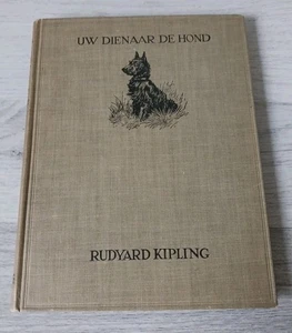 Rudyard Kipling Uw Dienaar De Hond Hardback 1931 Amsterdam German Version - Foto 1 di 14