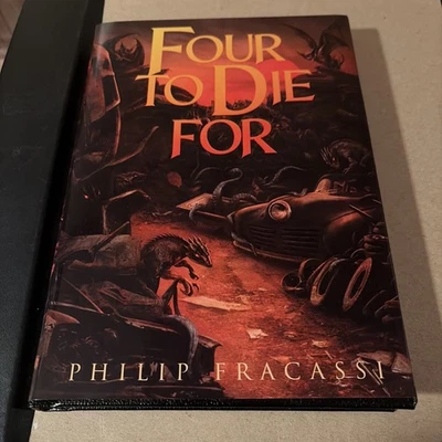 FOUR TO DIE FOR Philip Fracassi Signed Limited Hardcover Edition #303 Of 332 - Image 1 of 4