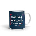 Make Lying Wrong Again Vote for Biden USA President Coffee Tea Ceramic Mug