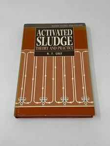 Activated Sludge Theory and Practice N F Gray - Picture 1 of 2