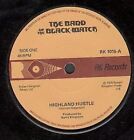 Band of the Black Watch Highland Hustle 7" vinyl UK Rk 1978 Solid centre b/w