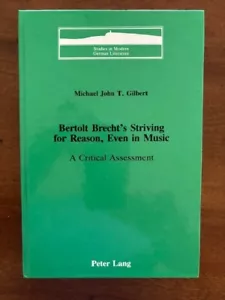Michael Gilbert. Bertolt Brecht's Striving for Reason, Even in Music. - Picture 1 of 6