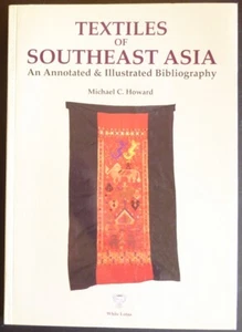 Textiles of Southeast Asia: An Annotated and Illustrated Bibliography Tribal Art - Imagen 1 de 4