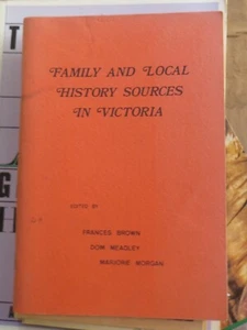 Family And Local History Sources In Victoria by Marjorie Brown Frances Paperback - Picture 1 of 3