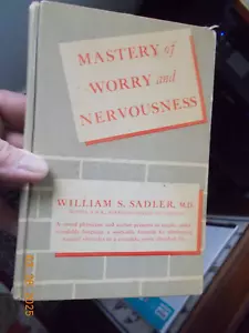 Mastery of Worry and Nervousness, William S. Sadler, Perma Giants Edition 1950 - Imagen 1 de 5