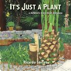 It's Just Plant Children's Story About Marijuana Updated Ed By Cort?S Ricardo