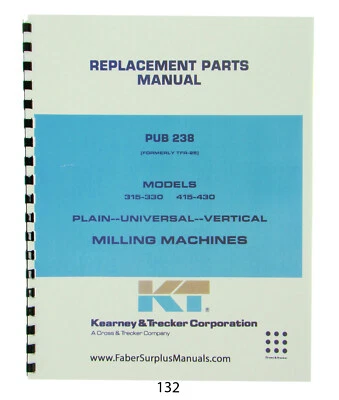 Kearney & Trecker Parts Manual Models 315-330 & 415-430 Milling Machines #132 - Image 1 of 4