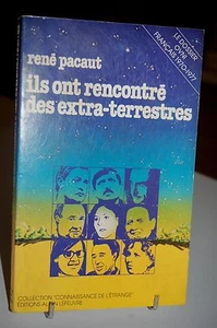 ILS ONT RENCONTRE DES EXTRA-TERRESTRES René Pacaut - Bild 1 von 1