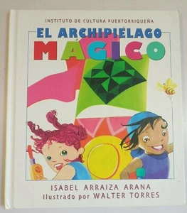 El Archipielago Magico por Isabel Arraiza Arana HC #3294 - Picture 1 of 3
