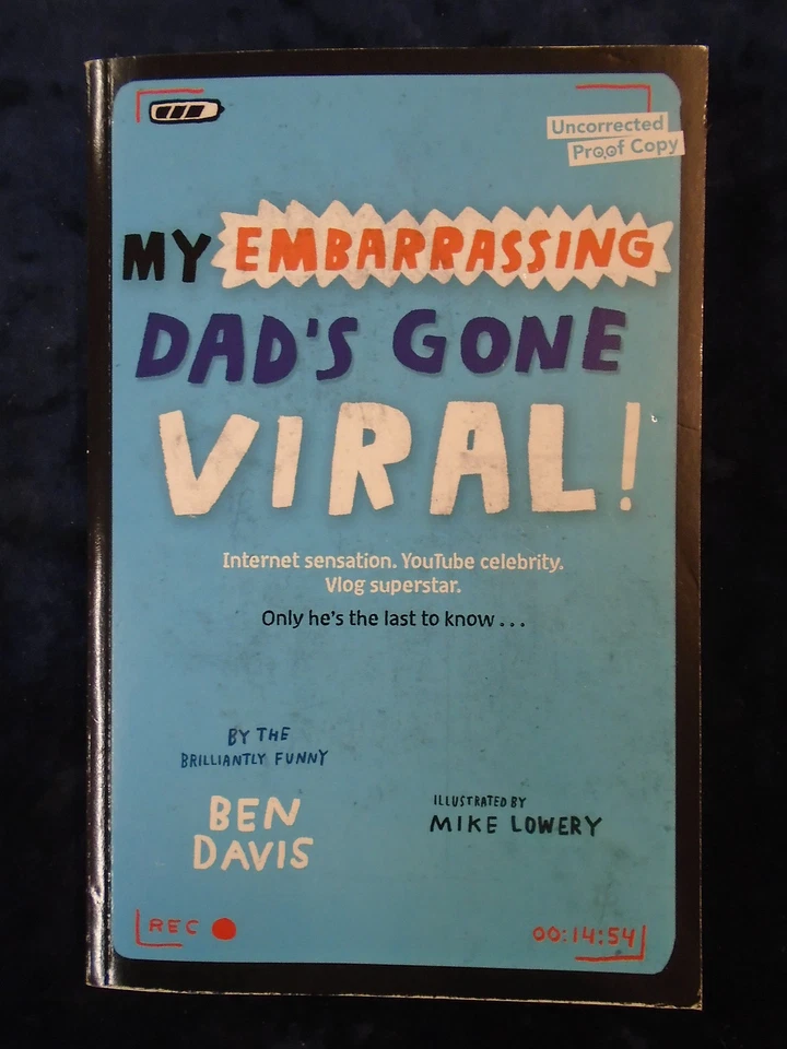 MY EMBARRASSING DAD'S GONE VIRAL by BEN DAVIS - OXFORD UNI PRESS 2016-P/B*PROOF* - Image 1 of 1