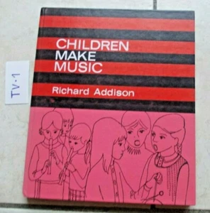 LIBRO BOOK CHILDREN MAKE MUSIC  RICHARD ADDISON ILLUSTRATO IN LINGUA INGLESE - Foto 1 di 1