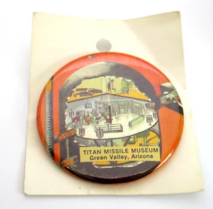 Titan Missile Museum Pinback botón Green Valley Arizona recuerdo vintage - Imagen 1 de 7
