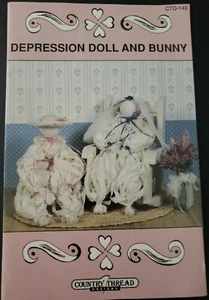 Depression Doll and Bunny - Country Thread Designs Pattern - Instructions No-Sew - Picture 1 of 3