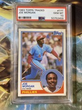 1983 TOPPS TRADED #77T JOE MORGAN PSA 10 GEM MINT