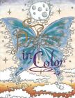 Dream In Color: An Imaginative Coloring Book For Teens And By Anna R. Casal New