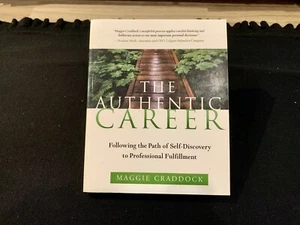 The Authentic Career By Maggie Craddock (2004, Trade Paperback) - Picture 1 of 9