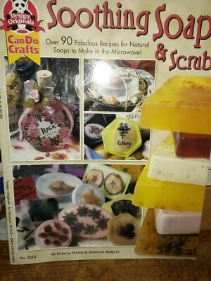 Soothing Soaps & Scrubs Recipes For Natural Soaps Book - Image 1 of 4