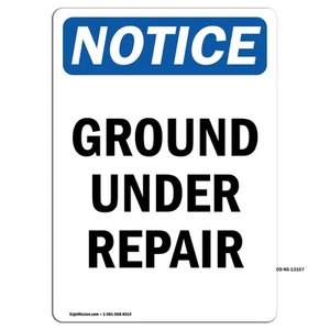 Ground Under Repair OSHA Notice Sign Metal Plastic Decal - Picture 1 of 13