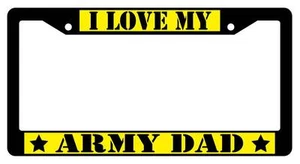 Black License Plate Frame I LOVE MY ARMY DAD (YELLOW) Auto Accessory - Picture 1 of 1