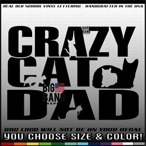 Funny Cat Dad Vinyl Decal Sticker Kitty Daddy Ailurophiles Cat Lover Love My Cat - Picture 1 of 4