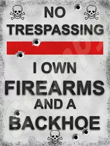 No Trespassing Possiedo un'arma da fuoco e una terna insegna in metallo 9" x 12" o 12" x 16" - Foto 1 di 1