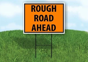 ROUGH ROAD Ahead SAFTY ORANGE OSHA Yard Sign Road with Stand LAWN SIGN - Picture 1 of 5
