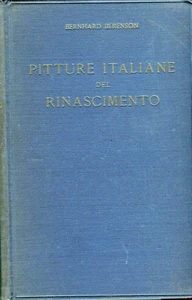 BERENSON Bernard, Pitture Italiane del Rinascimento. Ulrico Hoepli Editore 1936 - Foto 1 di 1