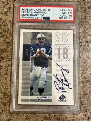 2003 SP Game Used Peyton Manning PSA Mint 9, Auto 10.  Significant Sig /99 - Image 1 of 3